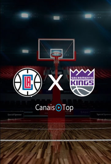 Sacramento Kings vs LA Clippers – Ao Vivo – 25/02/2024 – 23h30
